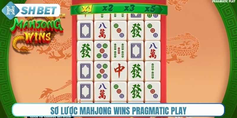 Sơ lược Mahjong Wins Pragmatic Play