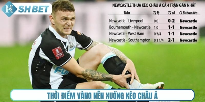 Thời điểm vàng nên xuống kèo châu Á